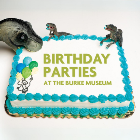 dinosaur toys around a birthday cake that says birthday parties at the burke museum