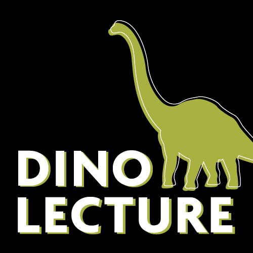 Dino Lecture: Rise and Fall of Dinosaurs