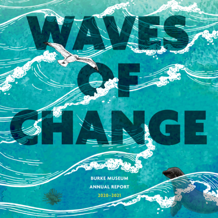 waves of change burke museum annual report 2020-2021