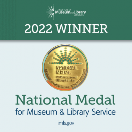 2022 winner national medal of museum and library service imls.gov