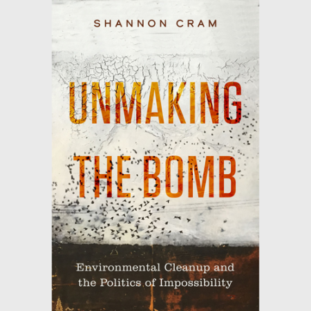 unmaking the bomb
