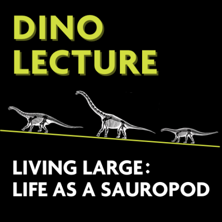 dino lecture living large: life as a sauropod